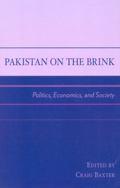 Book cover of: Pakistan on the Brink. By: Craig Baxter