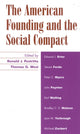 Book cover of: American Founding and the Social Compact. By: Ronald J. Pestritto