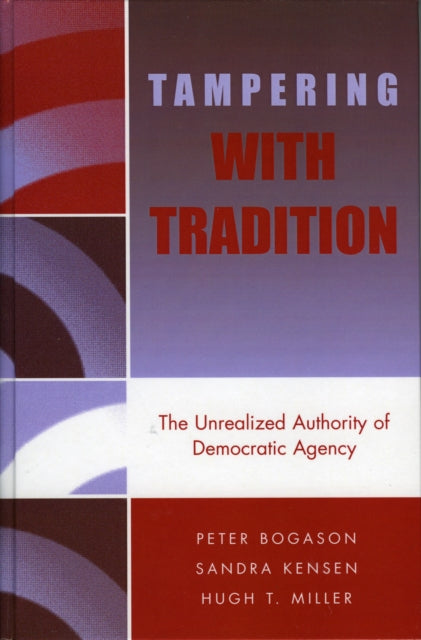 Book cover of: Tampering with Tradition. By: Peter Bogason
