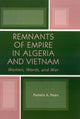 Book cover of: Remnants of Empire in Algeria and Vietnam