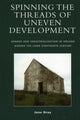 Book cover of: Spinning the Threads of Uneven Development
