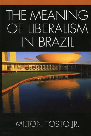 Meaning of Liberalism in Brazil