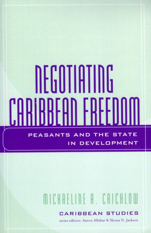 Negotiating Caribbean Freedom