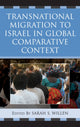 Book cover of: Transnational Migration to Israel in Global Comparative Context. By: Sarah S. Willen