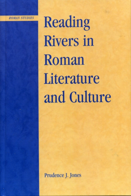 Book cover of: Reading Rivers in Roman Literature and Culture