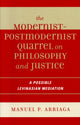 Book cover of: Modernist-Postmodernist Quarrel on Philosophy and Justice. By: Manuel P. Arriaga