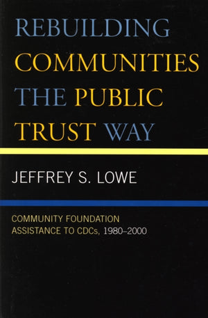 Rebuilding Communities the Public Trust Way