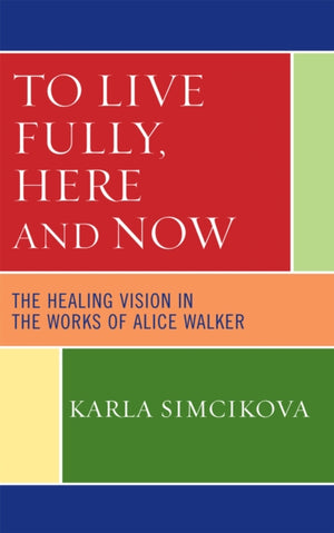 To Live Fully, Here and Now