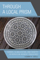 Book cover of: Through a Local Prism. By: Loubna H. Skalli