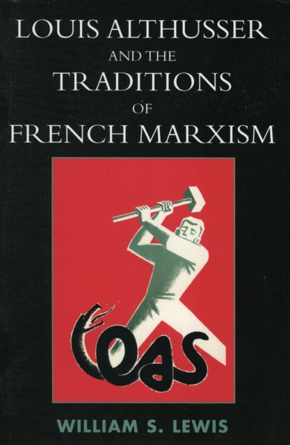Book cover of: Louis Althusser and the Traditions of French Marxism