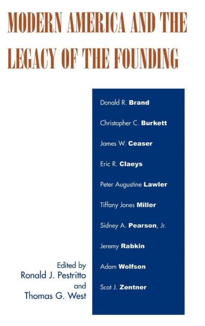 Book cover of: Modern America and the Legacy of Founding. By: Pestritto Ronald J.