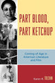Book cover of: Part Blood, Part Ketchup. By: Karen R. Tolchin