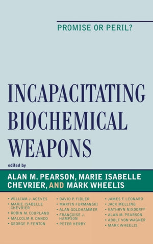 Incapacitating Biochemical Weapons