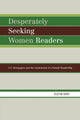 Book cover of: Desperately Seeking Women Readers. By: Dustin Harp