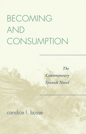 Becoming and Consumption