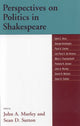 Book cover of: Perspectives on Politics in Shakespeare. By: Murley John A.