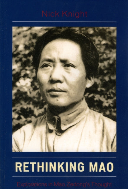 Book cover of: Rethinking Mao. By: Nick Knight