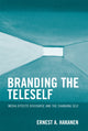 Book cover of: Branding the Teleself. By: Ernest A. Hakanen