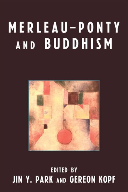 Book cover of: Merleau-Ponty and Buddhism