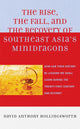 Book cover of: Rise, the Fall, and the Recovery of Southeast Asia's Minidragons. By: David Anthony Hollingsworth