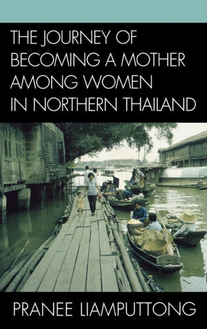 Journey of Becoming a Mother Among Women in Northern Thailand