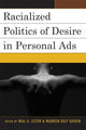 Book cover of: Racialized Politics of Desire in Personal Ads. By: Lester Neal
