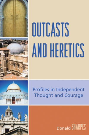 Outcasts and Heretics