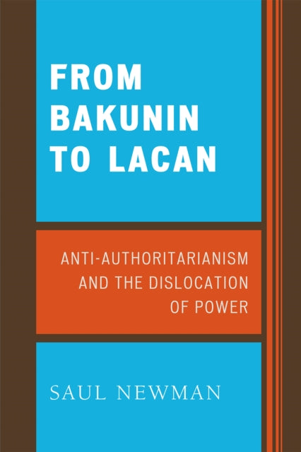 Book cover of: From Bakunin to Lacan. By: Saul Newman