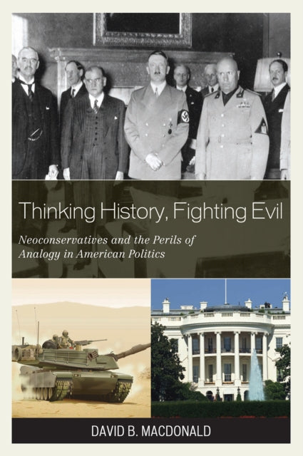 Book cover of: Thinking History, Fighting Evil. By: David Bruce MacDonald