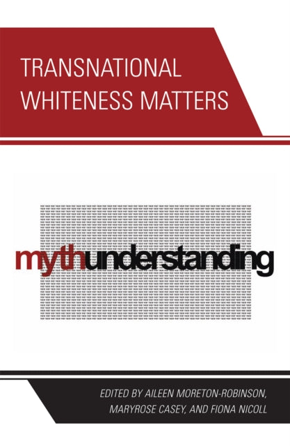 Book cover of: Transnational Whiteness Matters