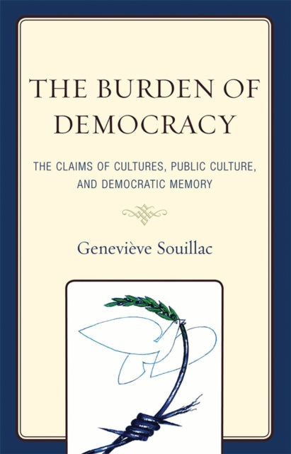 Book cover of: Burden of Democracy. By: Geneviève Souillac