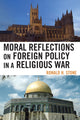 Book cover of: Moral Reflections on Foreign Policy in a Religious War. By: Ronald H. Stone
