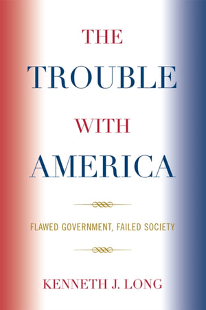 The Trouble with America