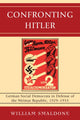 Book cover of: Confronting Hitler. By: William Smaldone