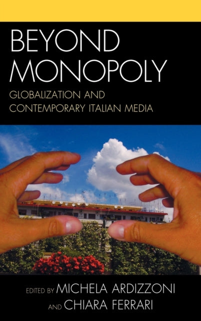 Book cover of: Beyond Monopoly. By: Michela Ardizzoni