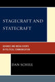 Book cover of: Stagecraft and Statecraft. By: Dan Schill