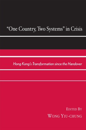 One Country, Two Systems in Crisis