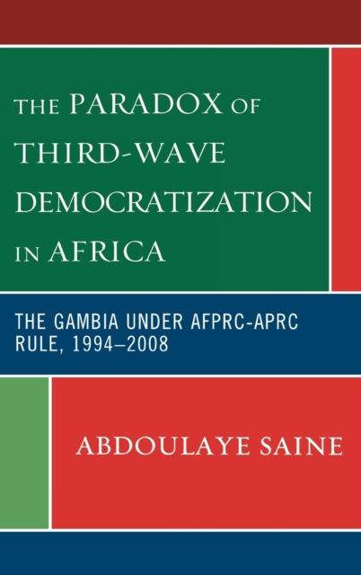 Book cover of: Paradox of Third-Wave Democratization in Africa. By: Abdoulaye S. Saine