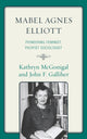Book cover of: Mabel Agnes Elliott. By: Mcgonigal/Galliher