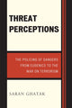 Book cover of: Threat Perceptions. By: Saran Ghatak