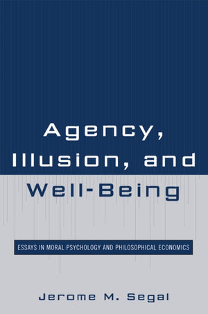 Agency, Illusion, and Well-Being