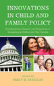 Book cover of: Innovations in Child and Family Policy. By: Emily M. Douglas