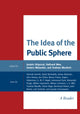 Book cover of: Idea of the Public Sphere. By: Jostein Gripsrud