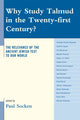 Book cover of: Why Study Talmud in the Twenty-First Century?. By: Paul Socken