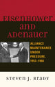 Book cover of: Eisenhower and Adenauer. By: Steven J. Brady, Steven Brady