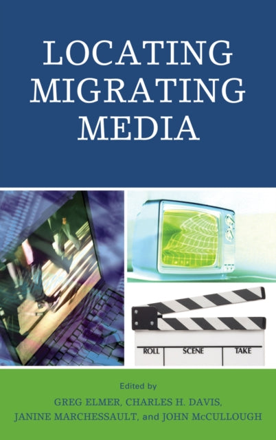 Book cover of: Locating Migrating Media