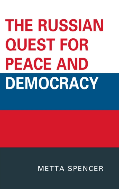 Book cover of: Russian Quest for Peace and Democracy. By: Metta Spencer