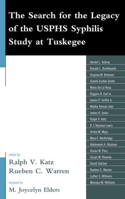 Book cover of: Search for the Legacy of the USPHS Syphilis Study at Tuskegee. By: Ralph V. Katz