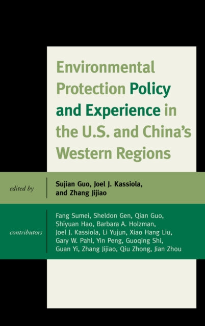 Book cover of: Environmental Protection Policy and Experience in the U.S. and China's Western Regions. By: Sujian Guo