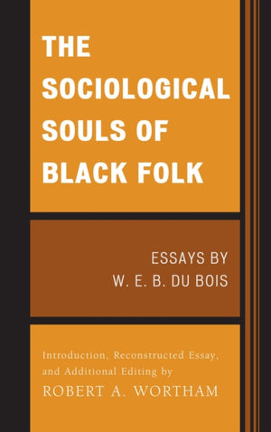 The Sociological Souls of Black Folk